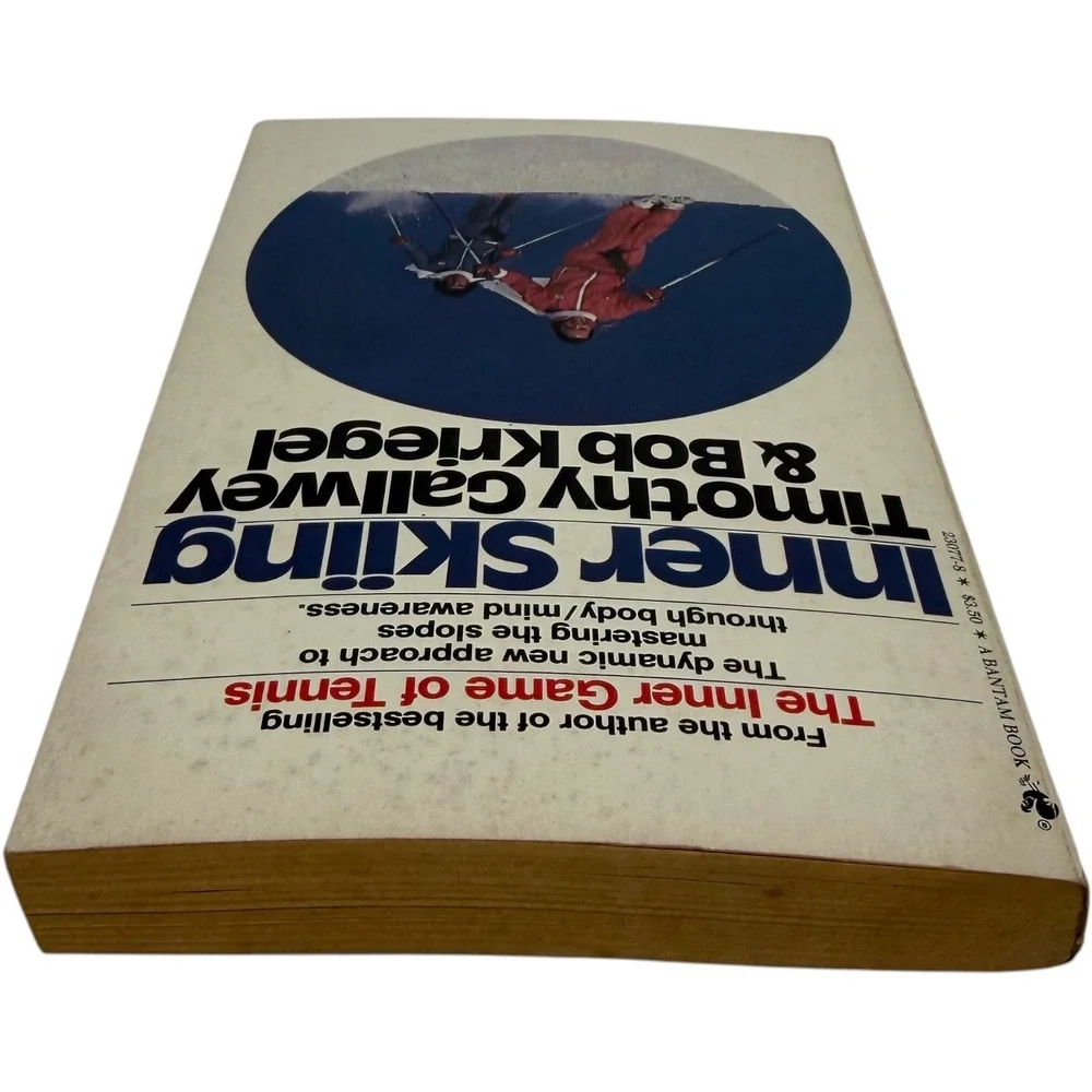 Inner Skiing Timothy Gallwey‎ Bob Kriegel Paperback Vintage 1981 Bantam Book